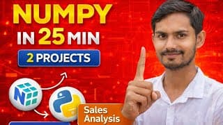 NumPy Tutorial for Beginners | Learn NumPy in 25 Minutes | Data Science Python + 2 Projects