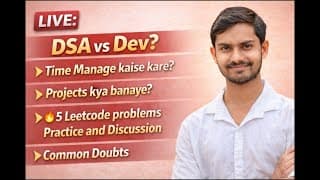 Stop Confusion! DSA vs Development π€ + 5 Problems + Project Roadmap (2026 Guide)